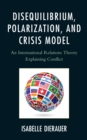 Image for Disequilibrium, Polarization, and Crisis Model
