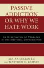Image for Passive Addiction or Why We Hate Work