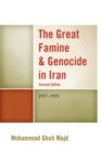 Image for The Great Famine &amp; Genocide in Iran : 1917-1919