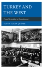 Image for Turkey and the West: from neutrality to commitment