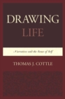 Image for Drawing Life: Narratives and the Sense of Self