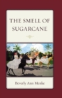 Image for The Smell of Sugarcane