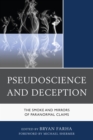 Image for Pseudoscience and deception  : the smoke and mirrors of paranormal claims