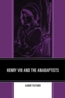 Image for Henry VIII and the Anabaptists