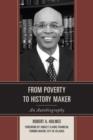 Image for From poverty to history maker  : an autobiography