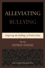 Image for Alleviating Bullying : Conquering the Challenge of Violent Crimes