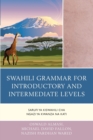 Image for Swahili Grammar for Introductory and Intermediate Levels : Sarufi ya Kiswahili cha Ngazi ya Kwanza na Kati