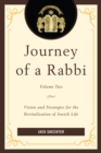 Image for Journey of a Rabbi : Vision and Strategies for the Revitalization of Jewish Life