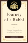 Image for Journey of a Rabbi: Vision and Strategies for the Revitalization of Jewish Life