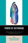 Image for Power of Sisterhood : Women Religious Tell the Story of the Apostolic Visitation