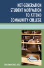 Image for Net-generation student motivation to attend community college