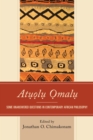 Image for Atuolu omalu  : some unanswered questions in contemporary African philosophy