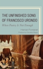 Image for The Unfinished Song of Francisco Urondo