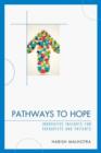 Image for Pathways to hope  : innovative insights for therapists and patients
