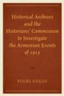 Image for Historical Archives and the Historians&#39; Commission to Investigate the Armenian Events of 1915