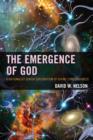 Image for The emergence of God  : a rationalist Jewish exploration of divine consciousness