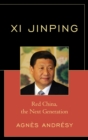 Image for Xi Jinping: red China, the next generation