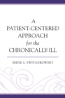 Image for A patient-centered approach for the chronically-ill
