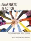 Image for Awareness in Action: Self-Awareness and Group Process