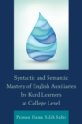 Image for Syntactic and semantic mastery of English auxiliaries by Kurd learners at college level