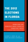 Image for The 2012 elections in Florida  : Obama wins and democrats make strides in downticket races