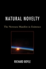 Image for Natural novelty: the newness manifest in existence