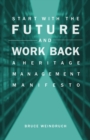 Image for Start with the future and work back: a heritage management manifesto