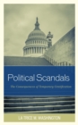 Image for Political scandals  : the consequences of temporary gratification