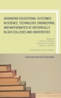 Image for Advancing Educational Outcomes in Science, Technology, Engineering, and Mathematics at Historically Black Colleges and Universities