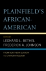 Image for Plainfield&#39;s African-American  : from northern slavery to church freedom