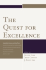 Image for The quest for excellence: liberal arts, sciences, and core texts : selected proceedings from the Seventeenth Annual Conference of the Association for Core Texts and Courses