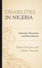 Image for Disabilities in Nigeria : Attitudes, Reactions, and Remediation
