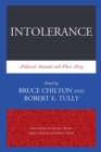 Image for Intolerance: political animals and their prey