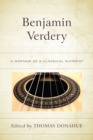 Image for Benjamin Verdery  : a montage of a classical guitarist