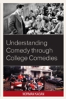 Image for Understanding Comedy Through College Comedies
