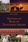 Image for Australian Bush to Tiananmen Square