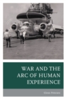 Image for War and the arc of human experience