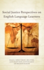 Image for Social Justice Perspectives on English Language Learners