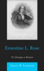 Image for Ernestine L. Rose: to change a nation