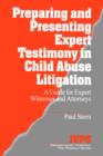 Image for Preparing and Presenting Expert Testimony in Child Abuse Litigation