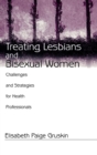 Image for Treating Lesbians and Bisexual Women
