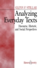 Image for Analyzing everyday texts  : discoursal, rhetorical, and social perspectives