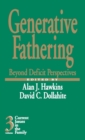 Image for Generative fathering  : beyond deficit perspectives