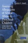 Image for Assessing allegations of child abuse in preschool children  : understanding small voices