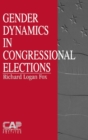 Image for Gender Dynamics in Congressional Elections