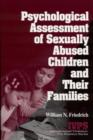 Image for Psychological Assessment of Sexually Abused Children and Their Families