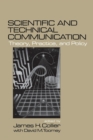Image for Scientific and technical communication  : theory, practice, and policy