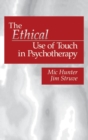 Image for The Ethical Use of Touch in Psychotherapy