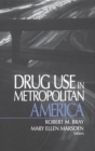 Image for Drug use in metropolitan America