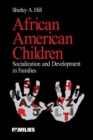 Image for African American children  : socialization and development in families